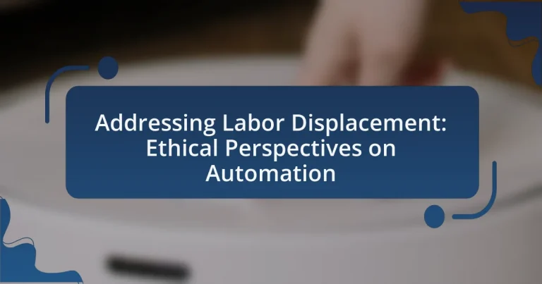 Addressing Labor Displacement: Ethical Perspectives on Automation