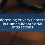 Addressing Privacy Concerns in Human-Robot Social Interactions