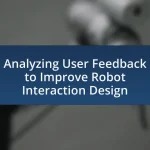 Analyzing User Feedback to Improve Robot Interaction Design