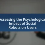 Assessing the Psychological Impact of Social Robots on Users