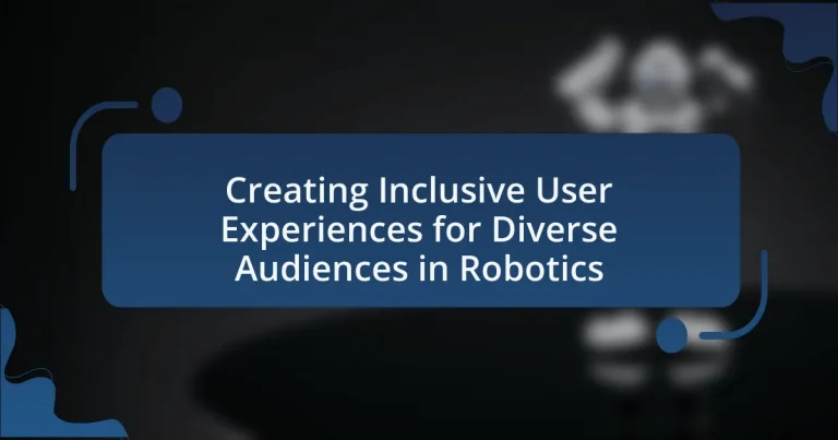 Creating Inclusive User Experiences for Diverse Audiences in Robotics