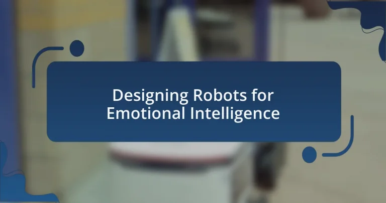 Designing Robots for Emotional Intelligence