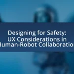 Designing for Safety: UX Considerations in Human-Robot Collaboration