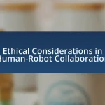 Ethical Considerations in Human-Robot Collaboration