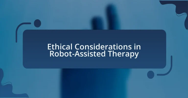 Ethical Considerations in Robot-Assisted Therapy