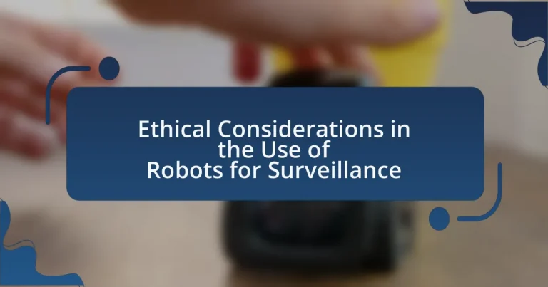 Ethical Considerations in the Use of Robots for Surveillance
