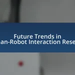 Future Trends in Human-Robot Interaction Research
