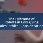 The Dilemma of Robots in Caregiving Roles: Ethical Considerations
