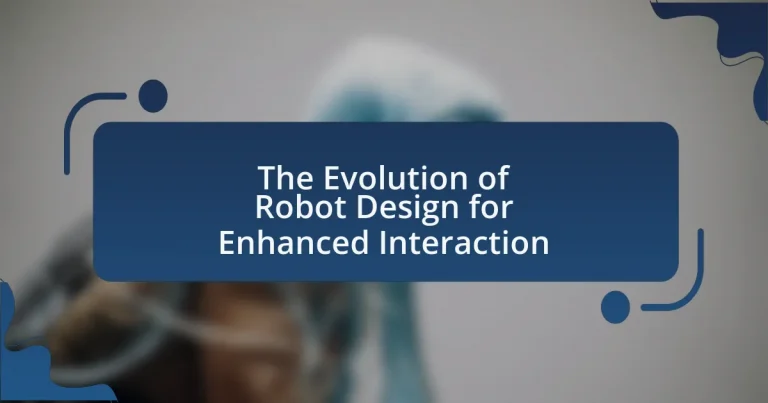 The Evolution of Robot Design for Enhanced Interaction