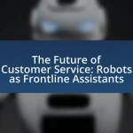 The Future of Customer Service: Robots as Frontline Assistants