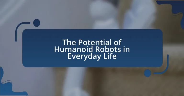 The Potential of Humanoid Robots in Everyday Life