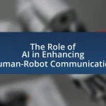 The Role of AI in Enhancing Human-Robot Communication