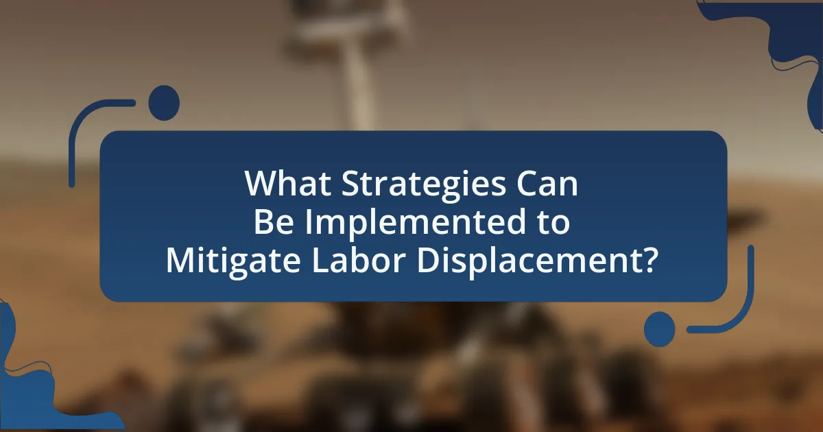 What Strategies Can Be Implemented to Mitigate Labor Displacement?