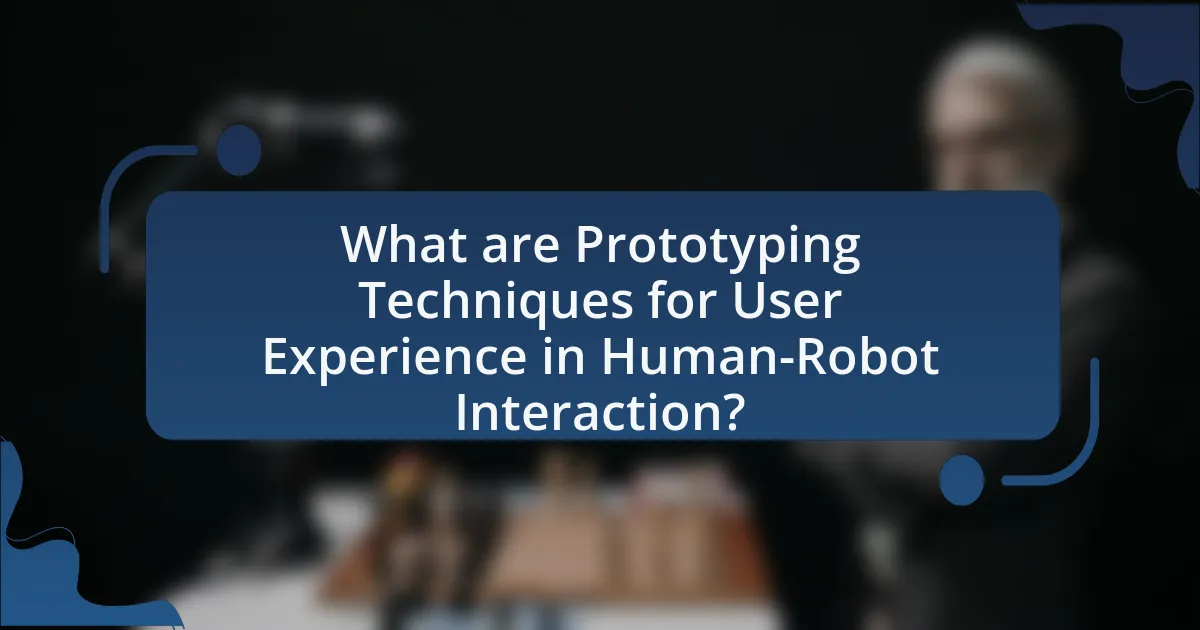 What are Prototyping Techniques for User Experience in Human-Robot Interaction?